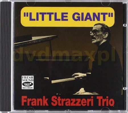 Frank Strazzeri Trio: Little Giant [CD]