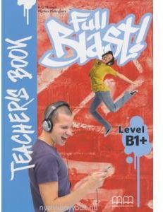 Full Blast B1+ Teacher'S Book
