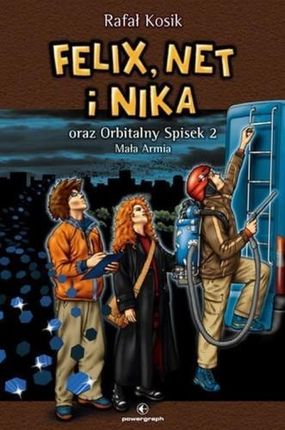 Felix, Net i Nika T6 Orbitalny Spisek 2 w.2019 Powergraph