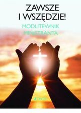 Zdjęcie Zawsze i wszędzie modlitewnik ministranta - Świecie