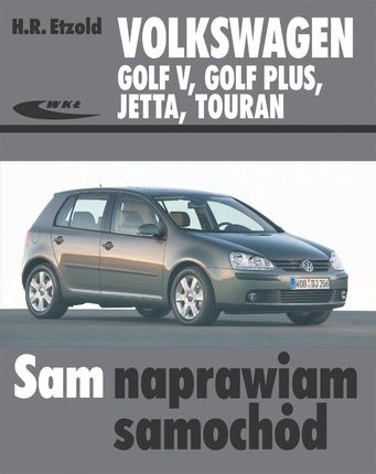 Volkswagen Golf V, Golf Plus, Jetta, Touran