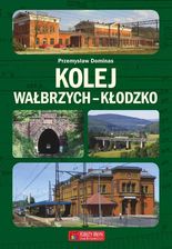 Zdjęcie Kolej Wałbrzych-Kłodzko - Gniezno