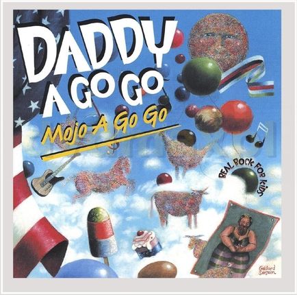 Daddy a Go Go: Mojo A Go Go-Real Rock For Kid [CD]