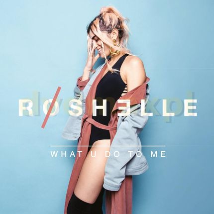 Roshelle: What U Do To Me [CD]
