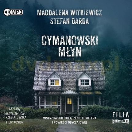 Cymanowski młyn - Magdalena Witkiewicz, Stefan Darda [AUDIOBOOK]