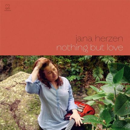 Jana Herzen: Nothing But Love [CD]