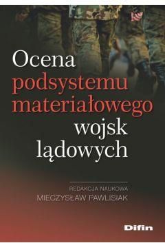 Ocena podsystemu materiałowego wojsk lądowych