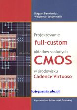 Zdjęcie Projektowanie full-custom układów scalonych CMOS w środowisku Cadence Virtuoso - Bolków