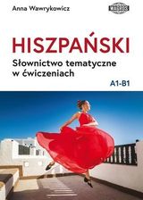 Zdjęcie Hiszpański. Słownictwo tematyczne w ćwiczeniach A1-B1 - Trzebinia