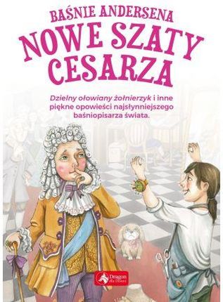 Baśnie Andersena. Nowe szaty cesarza