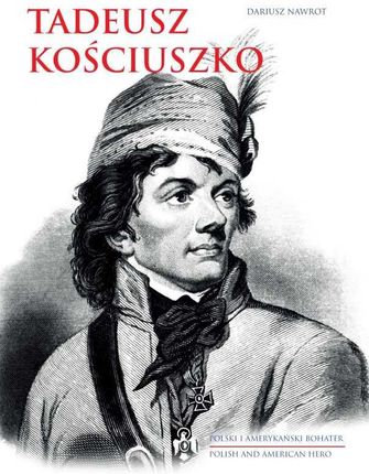 Tadeusz Kościuszko. Polski/Angielski Wyprzedaż