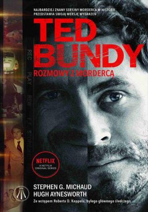 Ted Bundy. Rozmowy z mordercą (EPUB)