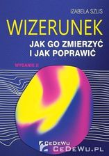 Wizerunek. Jak go zmierzyć i jak poprawić?