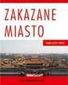 Zakazane Miasto. Seria: Pomniki kultury chińskiej