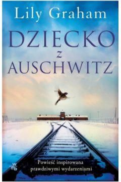 Ksiazka Dziecko Z Auschwitz Ceny I Opinie Ceneo Pl