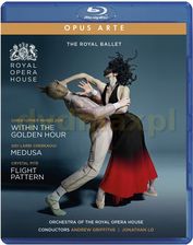 Royal Ballet: Within The Golden Hour / Medusa / Flight Pattern [2xBlu-Ray]