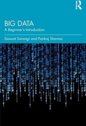 Big Data Sarangi, Saswat; Sharma, Pankaj