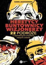Zdjęcie Heretycy, Buntownicy, Wizjonerzy. (EPUB) - Kraków