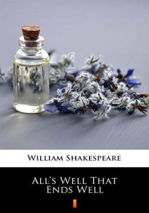All&#8217;s Well That Ends Well (EPUB)