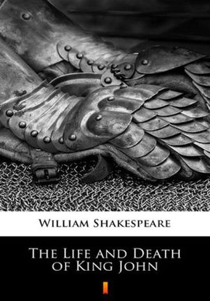The Life and Death of King John (MOBI)