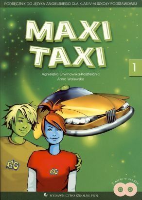 Maxi Taxi 1 Podręcznik do języka angielskiego dla klas 4-6 z płytą CD