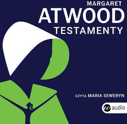 Testamenty - Margaret Atwood [AUDIOBOOK]