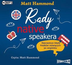 Rady native speakera. Najczęstsze błędy Polaków mówiących po angielsku. Audiobook