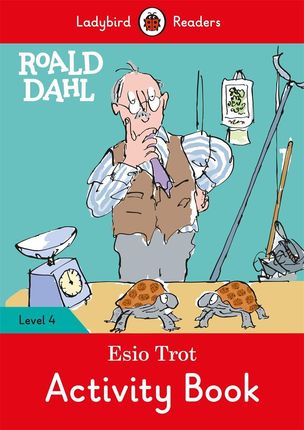 Roald Dahl: Esio Trot Activity Book - Ladybird Readers Level 4 Ladybird