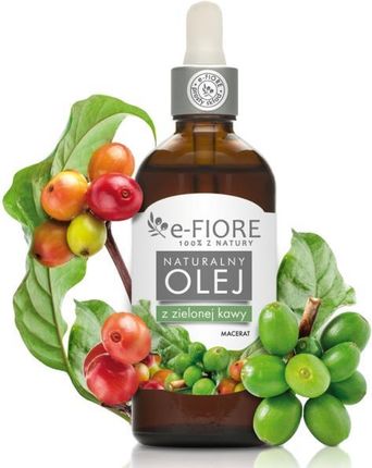 E-Fiore Naturalny Olej Z Zielonej Kawy E-Flore Natural Oil 100Ml