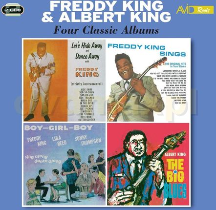 Freddy King & Albert King: Four Classic Albums (Let's Hide Away And Dance Away With Freddy King / Freddy King Sings / Boy Girl Boy / The Big Blues) [2