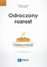 Zdjęcie Odroczony rozrost. Technologia w piekarni (PDF) - Zagórz