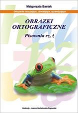Zdjęcie ANNAŁ OBRAZKI ORTOGRAFICZNE PISOWNIA RZ,Ż - Dobrzyń nad Wisłą