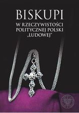 Biskupi W Rzeczywistości Politycznej Polski Ludowej  - zdjęcie 1