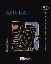 Zdjęcie 50 Idei, Które Powinieneś Znać. Sztuka  - Działoszyn
