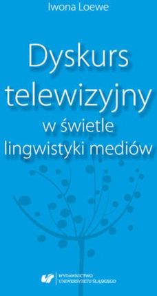 Dyskurs telewizyjny w świetle lingwistyki mediów (PDF)