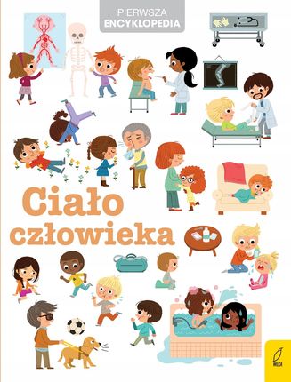 Pierwsza encyklopedia Ciało człowieka