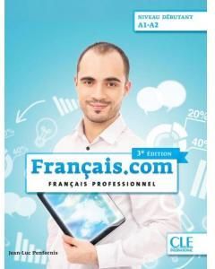 Francais.com. 3 Edition. Niveau Debutant A1-A2. Podręcznik + CD