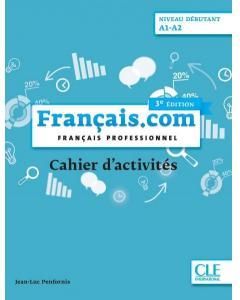 Francais.com. 3 Edition. Niveau Debutant A1-A2. Ćwiczenia
