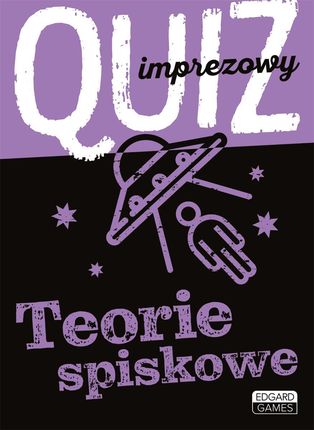 Edgard Quiz Imprezowy Teorie Spiskowe