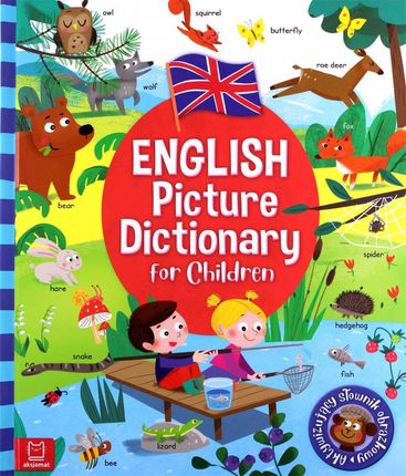 English Picture Dictionary for Children. Aktywizujący słownik obrazkowy