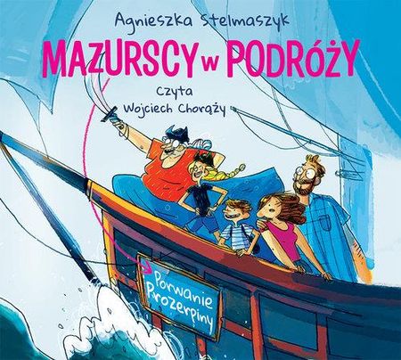 Mazurscy w podróży T.2 Porwanie Prozerpiny CD - Audiobook