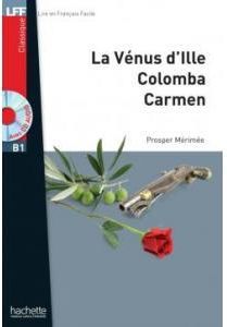 LFF Merimee: La Venus d'Ille, Carmen, Colomba +CD mp3 (B1)