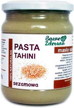 Pasta Tahini 500g masło sezamowe bez dodatków naturalna BAZAR ZDROWIA