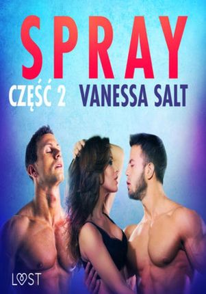 Spray: część 2 - opowiadanie erotyczne (EPUB)