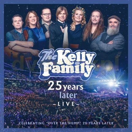 Kelly Family: 25 Years Later - Live [2CD]+[2DVD]