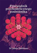 Zdjęcie PRZEWODNIK PSYCHODELICZNEGO PODRÓŻNIKA - Mińsk Mazowiecki