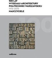 Zdjęcie 100 lat Wydziału Architektury PW (1915-2015) - Puławy