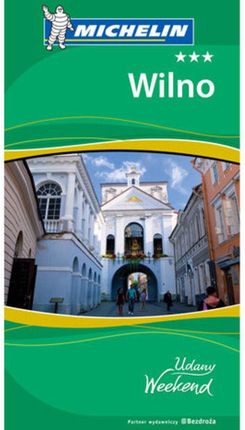 Wilno. Udany Weekend. Wydanie 1 (E-book)