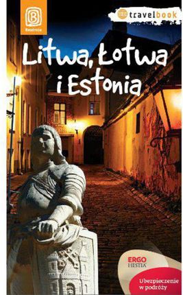 Litwa, Łotwa i Estonia. Travelbook. Wydanie 1 (E-book)