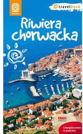 Riwiera chorwacka. Travelbook. Wydanie 1 (E-book)